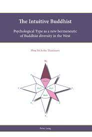The Intuitive Buddhist Psychological Type as a New Hermeneutic of Buddhist Diversity in the West